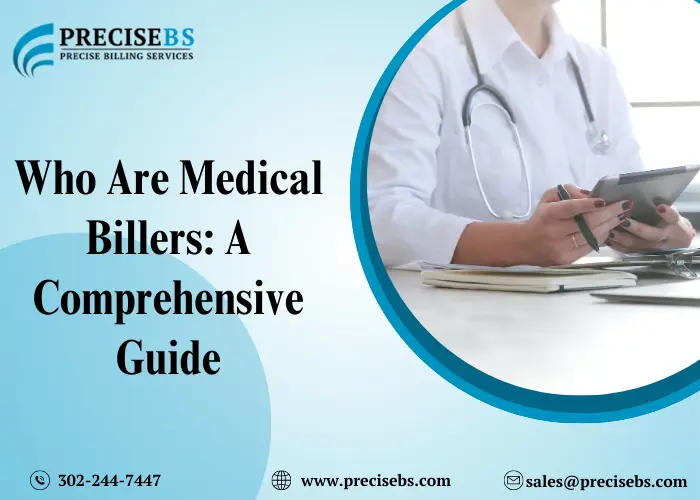 Comprehensive Guide to Medical Billers Roles