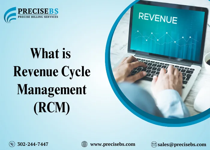 Revenue Cycle Management (RCM)